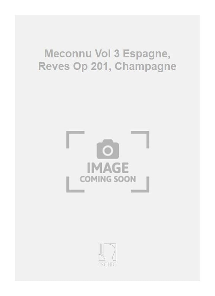 Meconnu Vol 3 Espagne, Reves Op 201, Champagne